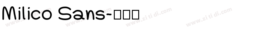 Milico Sans字体转换